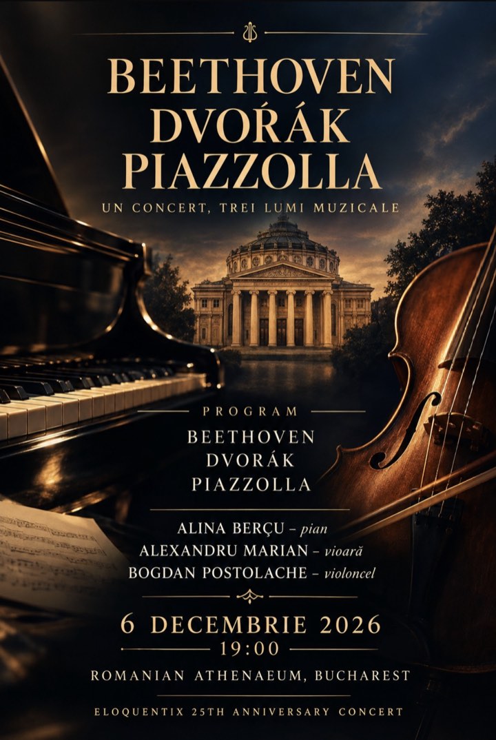 Concert poster: Beethoven, Dvořák and Piazzolla at the Romanian Athenaeum, 6 December 2026 at 19:00, with Alina Berçu on piano, Alexandru Marian on violin and Bogdan Postolache on cello.